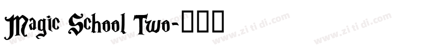 Magic School Two字体转换